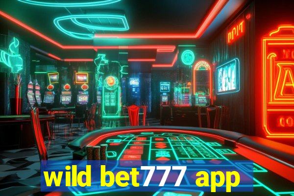 wild bet777 app